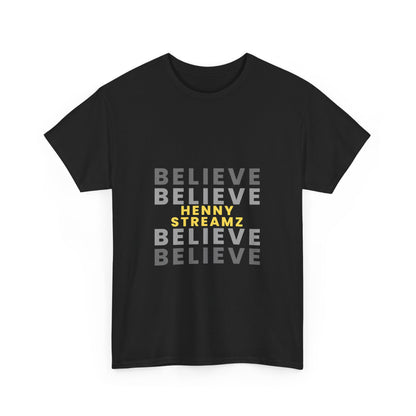 Believe Henny Tee